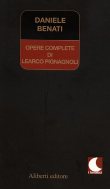 Opere complete di Learco Pignagnoli